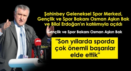 Bakan Bak: 'Son yıllarda sporda çok önemli başarılar elde ettik'