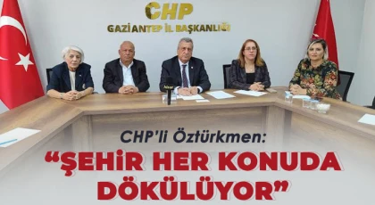 CHP’li Öztürkmen: Şehir her konuda dökülüyor