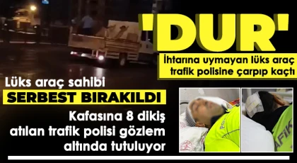 'Dur' ihtarına uymayan lüks araç trafik polisine çarpıp kaçtı