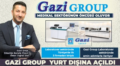 Gazi Group, medikal sektörünün öncüsü oluyor