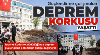 Gaziantep Tapu ve Kadastro 13. Bölge Müdürlüğünde güçlendirme endişesi