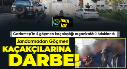 Gaziantep'te 5 göçmen kaçakçılığı organizatörü tutuklandı