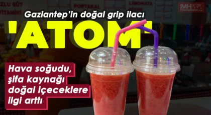 Gaziantep’te vatandaşlar atom içerek hastalıklardan korunuyor