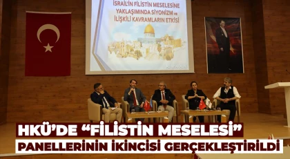 HKÜ’de “Filistin Meselesi” panellerinin ikincisi gerçekleştirildi