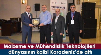 Malzeme ve Mühendislik Teknolojileri dünyasının kalbi Karadeniz’de attı