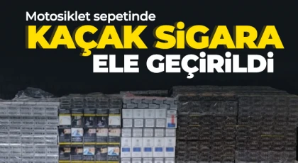 Motosiklet sepetinde kaçak sigara ele geçirildi