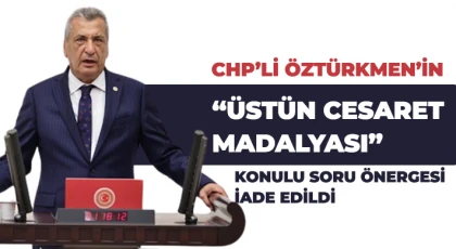 Öztürkmen: Üstün Cesaret Madalyası ödülünü iade edecek misiniz?