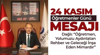 Prof. Dr. Güner Dağlı'dan 24 Kasım Öğretmenler Günü mesajı