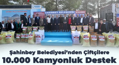 Şahinbey Belediyesi’nden Çiftçilere 10.000 Kamyonluk Destek