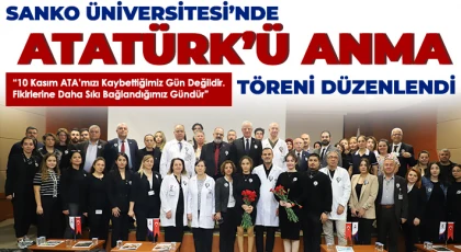 SANKO Üniversitesi’nde Atatürk’ü Anma Töreni Düzenlendi