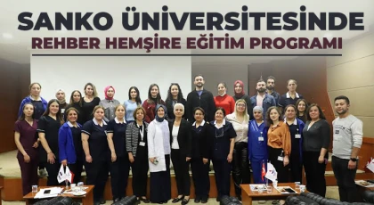 SANKO Üniversitesinde Rehber Hemşire Eğitim programı