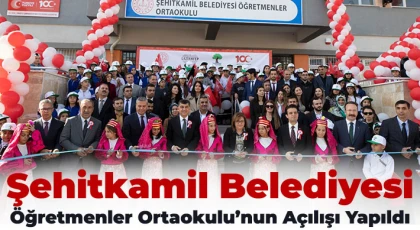 Şehitkamil Belediyesi Öğretmenler Ortaokulu’nun Açılışı Yapıldı