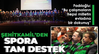 Şehitkamil’den spora tam destek