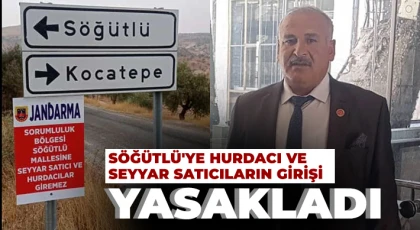 Söğütlü'ye hurdacı ve seyyar satıcıların girişi yasakladı