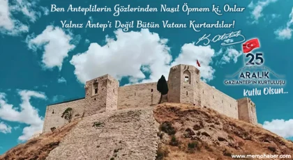 25 Aralık Gaziantep'in Kurtuluşu...