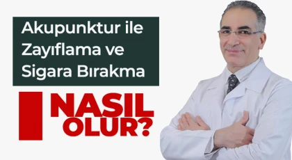 Akupunktur ile Zayıflama ve Sigara Bırakma Nasıl Olur?
