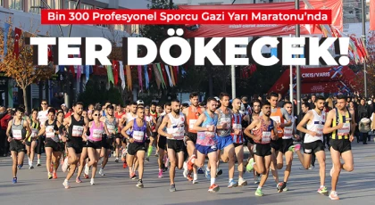 Bin 300 Profesyonel Sporcu Gazi Yarı Maratonu’nda Ter Dökecek!