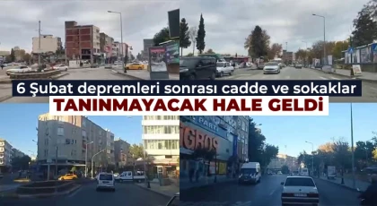 Deprem öncesi ve sonrası görüntüler
