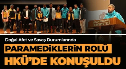 Doğal Afet ve Savaş Durumlarında Paramediklerin rolü HKÜ’de konuşuldu