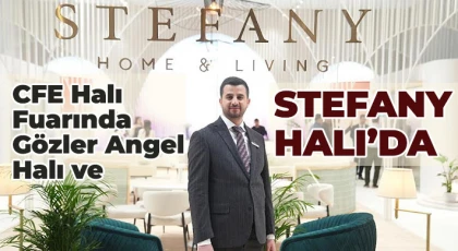 FE Halı Fuarında Gözler Angel Halı ve Stefany Halı’da