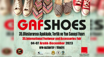 GAFSHOES Uluslararası 34. Ayakkabı, Terlik ve Yan Sanayi Yaz Fuarı