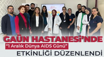 GAÜN Hastanesi’nde “1 Aralık Dünya AIDS Günü” Etkinliği Düzenlendi