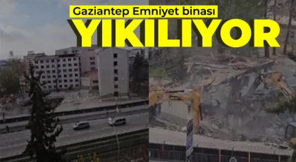 Gaziantep Emniyet binası yıkılıyor