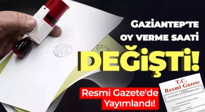 Gaziantepli seçmenler sakın bu saati unutmayın!