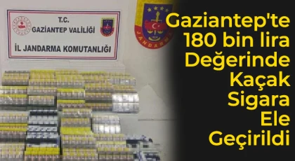Gaziantep'te 180 bin lira değerinde kaçak sigara ele geçirildi