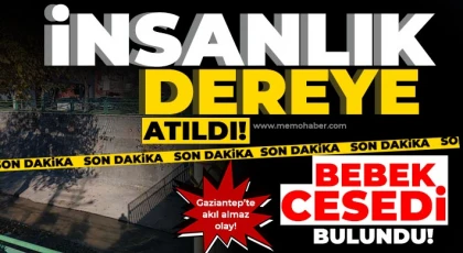 Gaziantep'te derede bebek cesedi bulundu