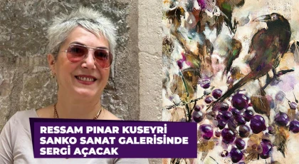 Ressam Kuseyri SANKO Sanat Galerisi'nde sergi açacak