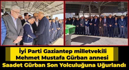 Saadet Gürban son yolculuğa uğurlandı