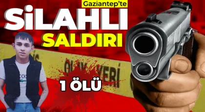 Silahlı saldırıya uğrayan genç hayatını kaybetti