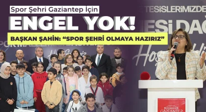 Spor Şehri Gaziantep İçin Engel Yok!