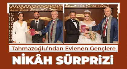 Tahmazoğlu’ndan Evlenen Gençlere Nikâh Sürprizi