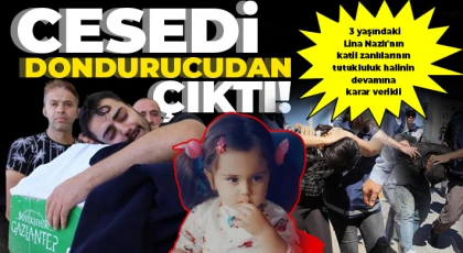 3 yaşındaki Lina Nazlı'nın katil zanlılarının tutukluluk halinin devamına karar verildi