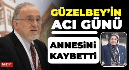 Asım Güzelbey'in acı günü: Annesini kaybetti