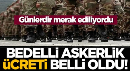 Bedelli askerlik 182 bin 608 TL oldu