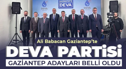 DEVA Partisi Gaziantep adayları belli oldu