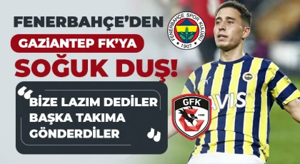 Fenerbahçe den Gaziantep’e soğuk duş