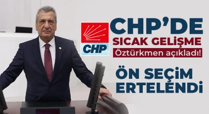 Gaziantep CHP’de ön seçim ertelendi!