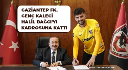 Gaziantep FK, genç kaleci Halil Bağcı'yı kadrosuna kattı