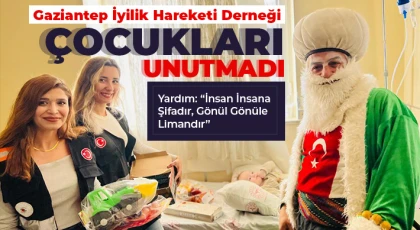 Gaziantep İyilik Hareketi Derneği Çocukları Unutmadı