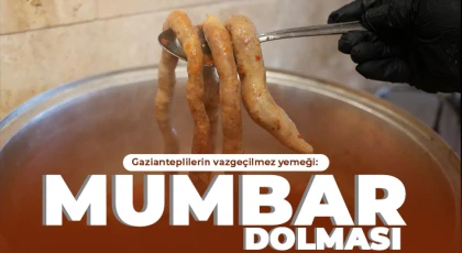 Gazianteplilerin vazgeçilmez yemeği: Mumbar dolması