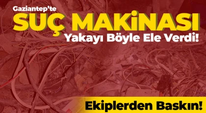 Gaziantep’te ekipler suçlulara göz açtırmıyor