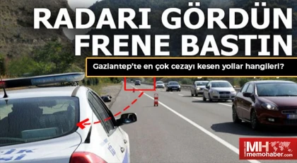 Gaziantep’te en çok cezayı kesen yollar hangileri? İşte detaylar...