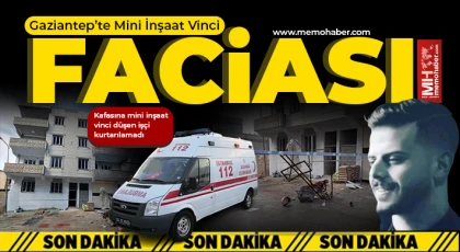Gaziantep’te Mini İnşaat Vinci Faciası
