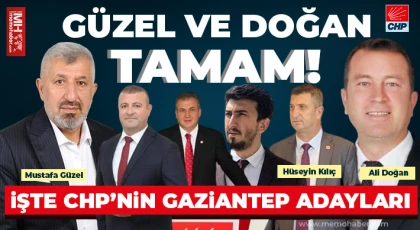 İşte CHP’nin Gaziantep adayları