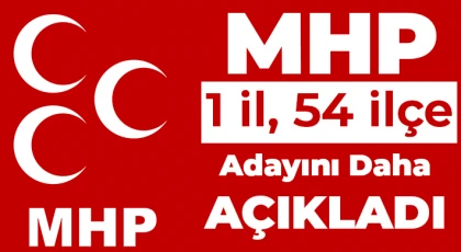 MHP Adaylarını Açıklamaya Devam Ediyor!