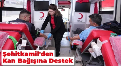 Şehitkamil'den Kan Bağışına Destek